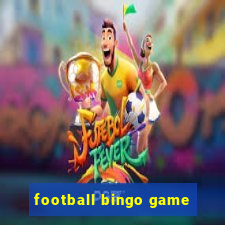 football bingo game - play now